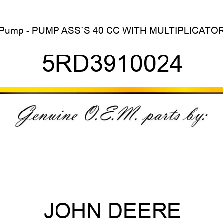 Pump - PUMP ASS`S 40 CC WITH MULTIPLICATOR 5RD3910024