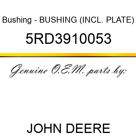 Bushing - BUSHING (INCL. PLATE) 5RD3910053
