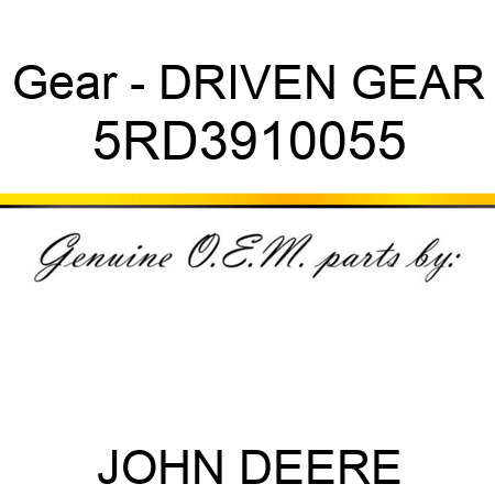 Gear - DRIVEN GEAR 5RD3910055