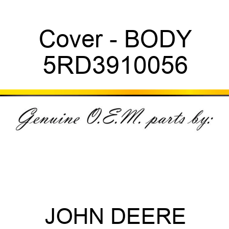 Cover - BODY 5RD3910056