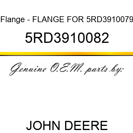 Flange - FLANGE FOR 5RD3910079 5RD3910082