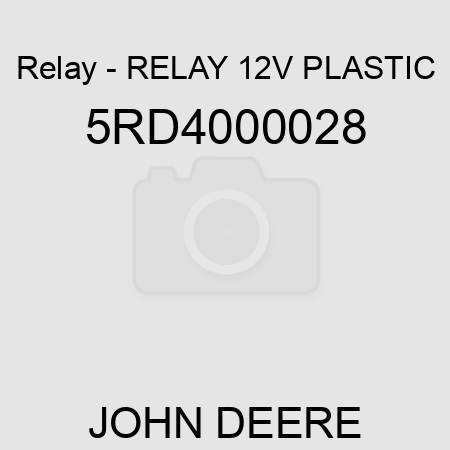 Relay - RELAY 12V, PLASTIC 5RD4000028