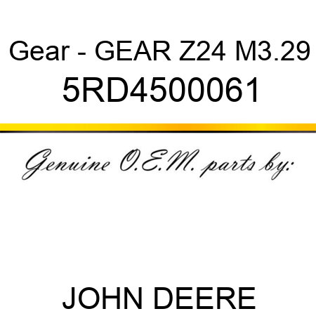 Gear - GEAR Z24 M3.29 5RD4500061