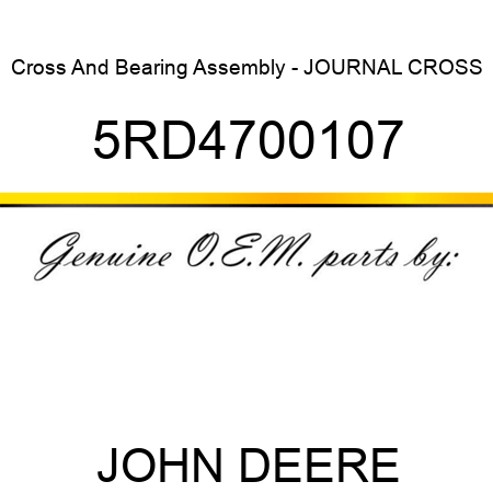 Cross And Bearing Assembly - JOURNAL CROSS 5RD4700107