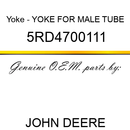 Yoke - YOKE FOR MALE TUBE 5RD4700111