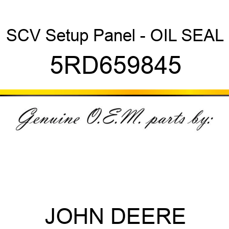 SCV Setup Panel - OIL SEAL 5RD659845