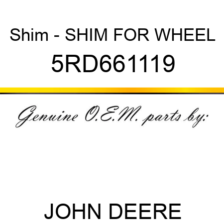 Shim - SHIM FOR WHEEL 5RD661119