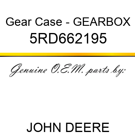 Gear Case - GEARBOX 5RD662195