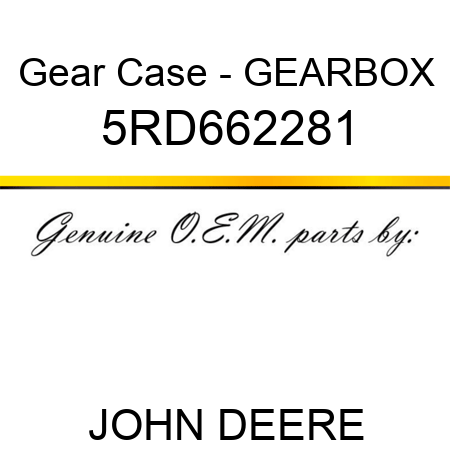 Gear Case - GEARBOX 5RD662281