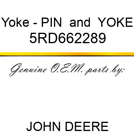 Yoke - PIN & YOKE 5RD662289