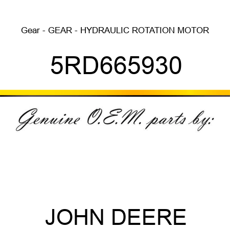Gear - GEAR - HYDRAULIC ROTATION MOTOR 5RD665930