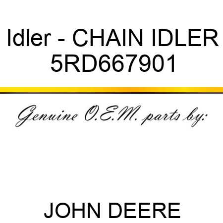 Idler - CHAIN IDLER 5RD667901