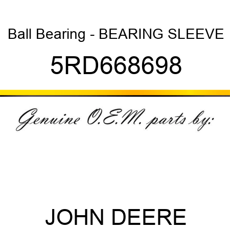 Ball Bearing - BEARING SLEEVE 5RD668698