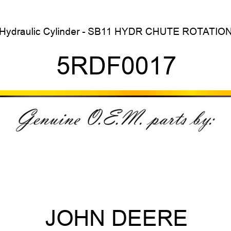 Hydraulic Cylinder - SB11 HYDR CHUTE ROTATION 5RDF0017