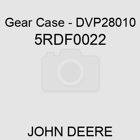 Gear Case - DVP28010 5RDF0022