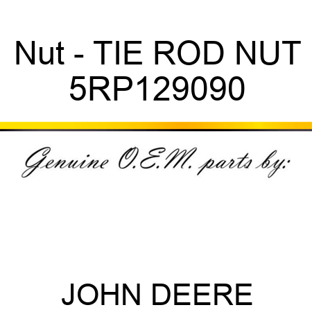 Nut - TIE ROD NUT 5RP129090