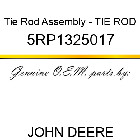 Tie Rod Assembly - TIE ROD 5RP1325017