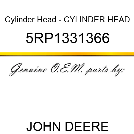 Cylinder Head - CYLINDER HEAD 5RP1331366