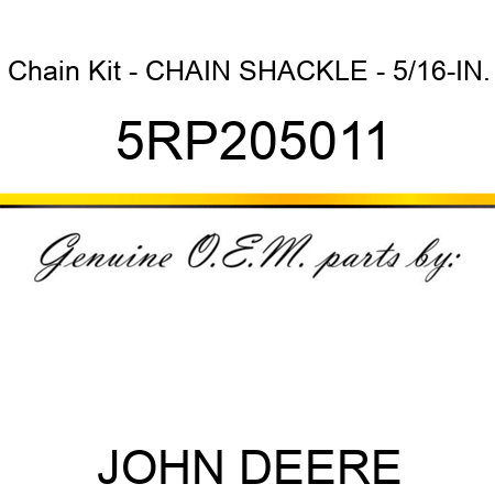 Chain Kit - CHAIN SHACKLE - 5/16-IN. 5RP205011