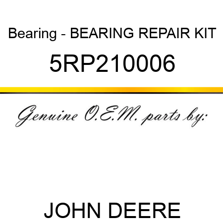 Bearing - BEARING REPAIR KIT 5RP210006