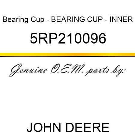 Bearing Cup - BEARING CUP - INNER 5RP210096