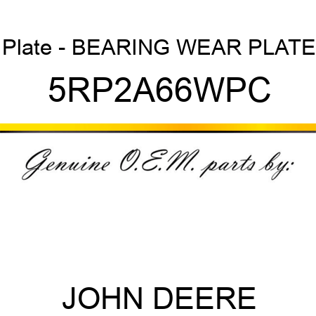 Plate - BEARING WEAR PLATE 5RP2A66WPC