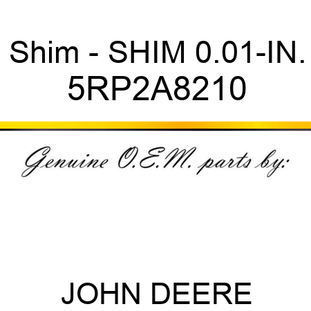 Shim - SHIM 0.01-IN. 5RP2A8210