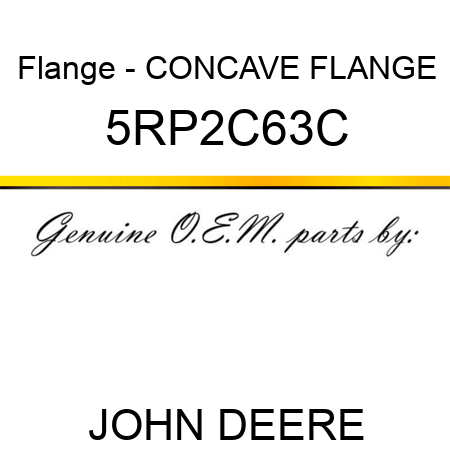 Flange - CONCAVE FLANGE 5RP2C63C
