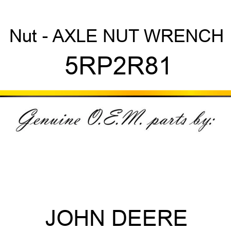 Nut - AXLE NUT WRENCH 5RP2R81