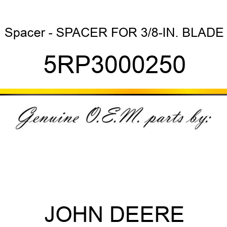Spacer - SPACER FOR 3/8-IN. BLADE 5RP3000250