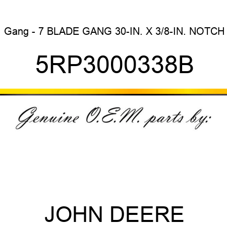 Gang - 7 BLADE GANG 30-IN. X 3/8-IN. NOTCH 5RP3000338B