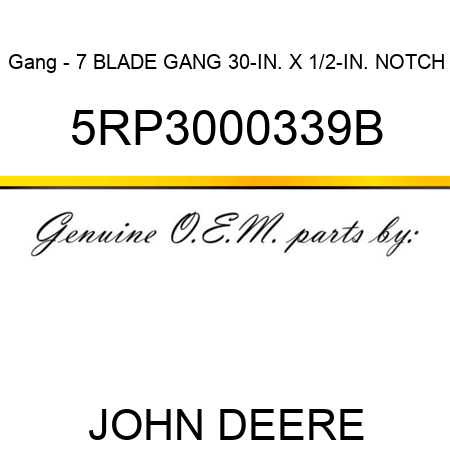 Gang - 7 BLADE GANG 30-IN. X 1/2-IN. NOTCH 5RP3000339B