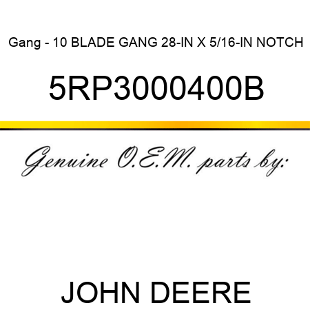 Gang - 10 BLADE GANG 28-IN X 5/16-IN NOTCH 5RP3000400B