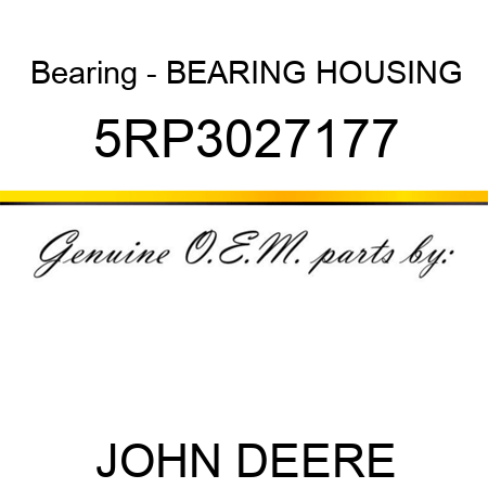Bearing - BEARING HOUSING 5RP3027177