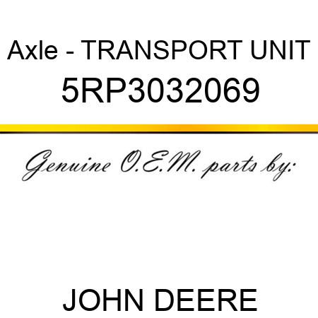 Axle - TRANSPORT UNIT 5RP3032069