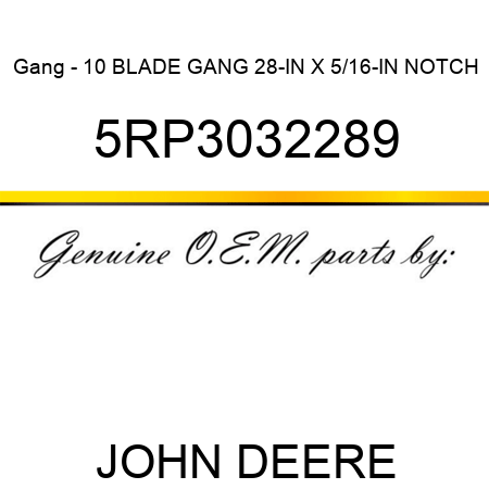 Gang - 10 BLADE GANG 28-IN X 5/16-IN NOTCH 5RP3032289