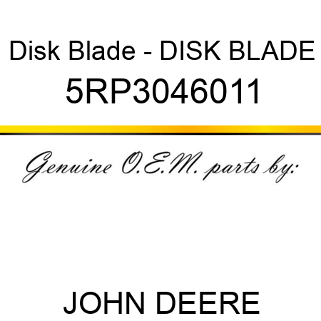 Disk Blade - DISK BLADE 5RP3046011