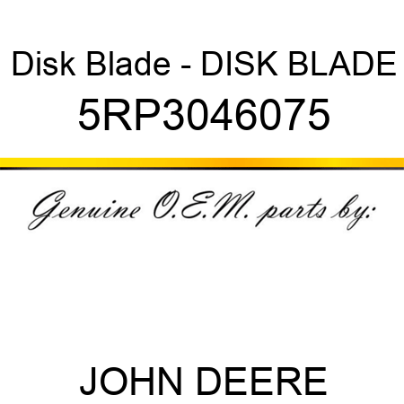 Disk Blade - DISK BLADE 5RP3046075