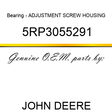 Bearing - ADJUSTMENT SCREW HOUSING 5RP3055291
