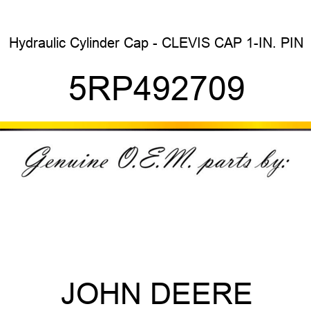 Hydraulic Cylinder Cap - CLEVIS CAP 1-IN. PIN 5RP492709