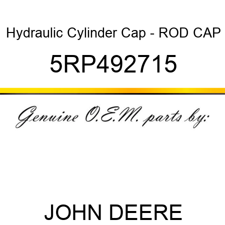 Hydraulic Cylinder Cap - ROD CAP 5RP492715