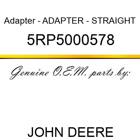 Adapter - ADAPTER - STRAIGHT 5RP5000578