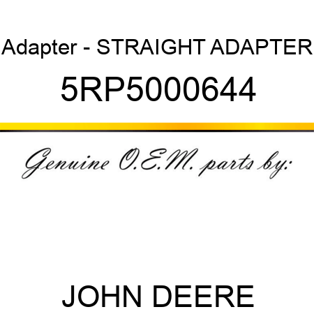 Adapter - STRAIGHT ADAPTER 5RP5000644