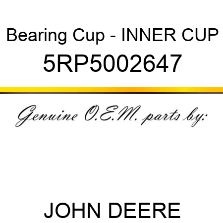 Bearing Cup - INNER CUP 5RP5002647