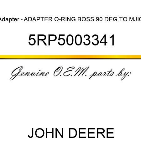 Adapter - ADAPTER O-RING BOSS 90 DEG.TO MJIC 5RP5003341