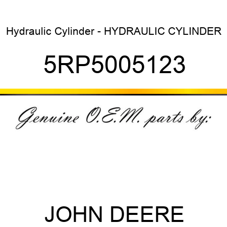 Hydraulic Cylinder - HYDRAULIC CYLINDER 5RP5005123