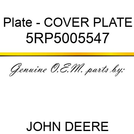 Plate - COVER PLATE 5RP5005547