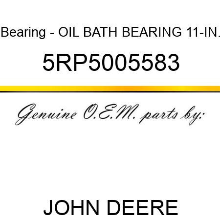 Bearing - OIL BATH BEARING 11-IN. 5RP5005583