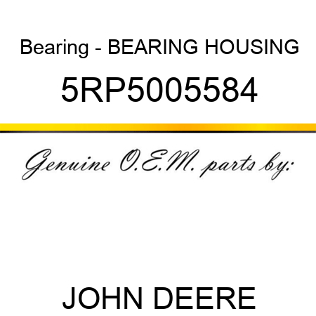 Bearing - BEARING HOUSING 5RP5005584