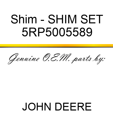 Shim - SHIM SET 5RP5005589